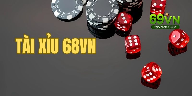 Tài Xỉu 69VN - Thiên đường xí ngầu đẳng cấp